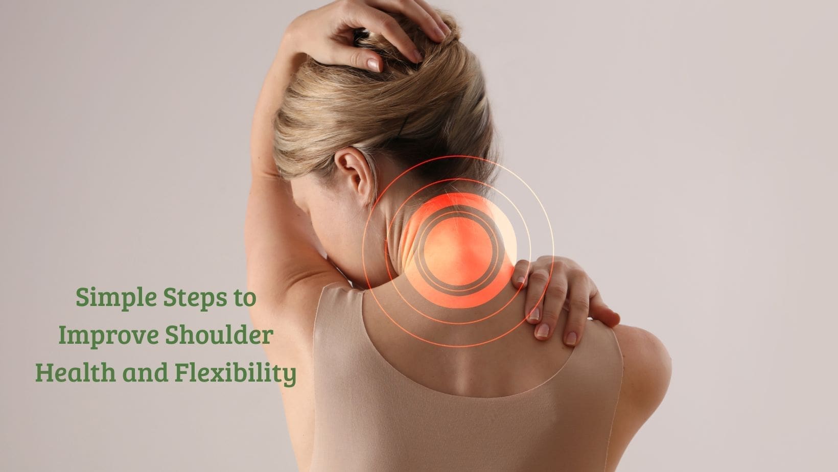 Simple-Steps-to-Improve-Shoulder-Health-and-Flexibility Simple-Steps-to-Improve-Shoulder-Health-and-Flexibility