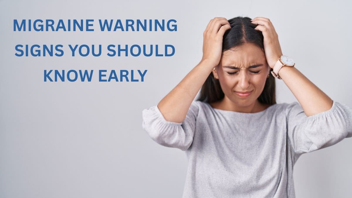 Migraine Warning Signs